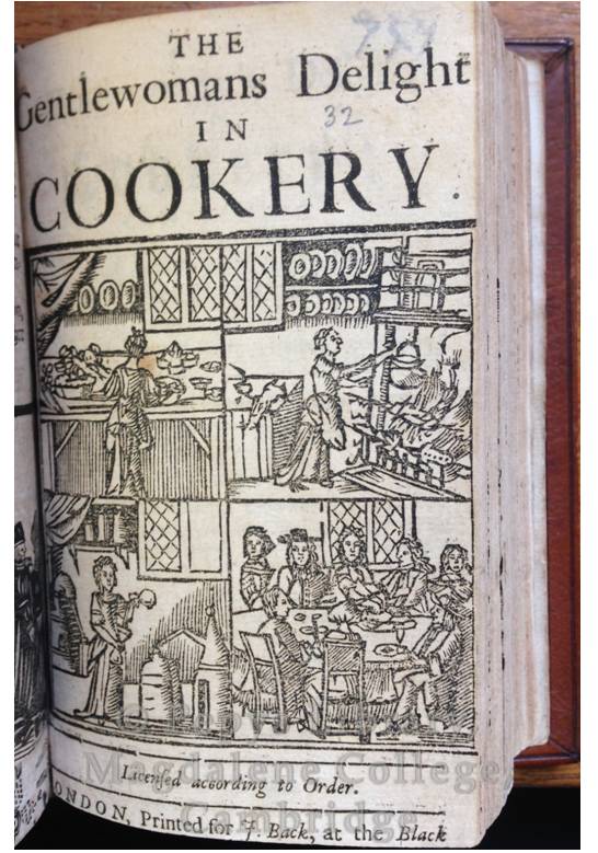 PL 363(32) The gentlewoman’s delight in cookery. London, for J. Back, ?1690.